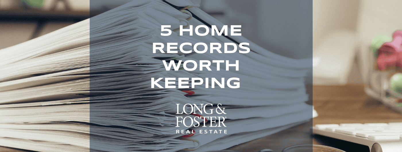 5 Home Records Worth Keeping