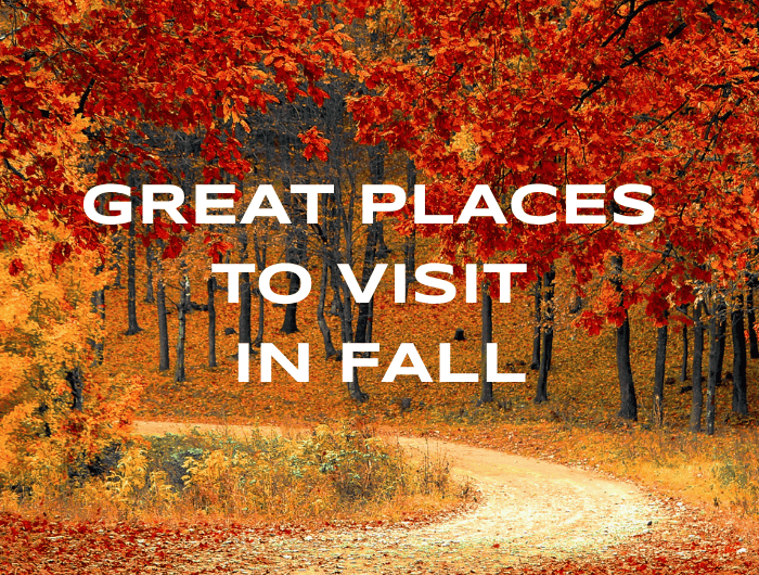 Best Places to Visit in Fall